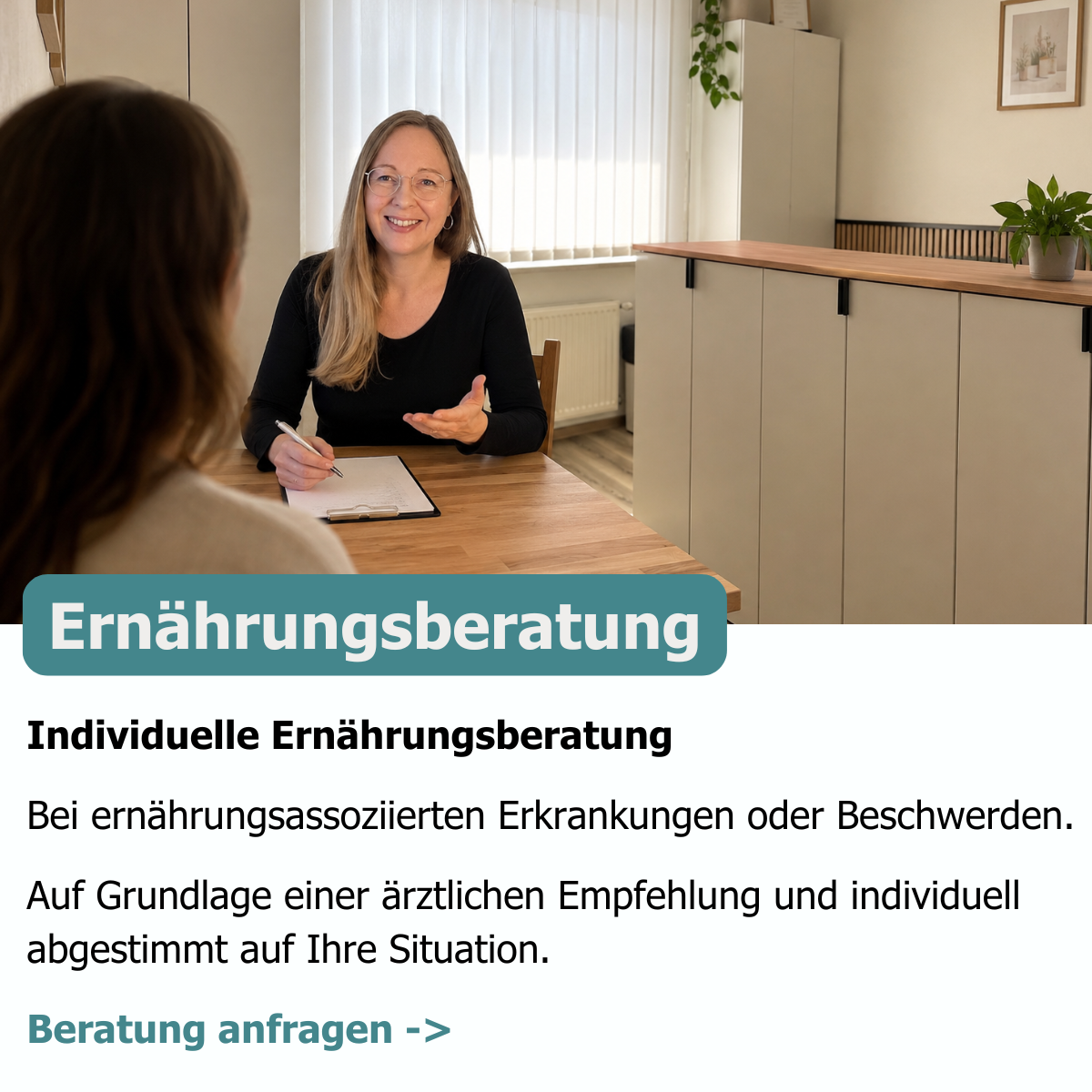 Ernährungsberatung, individuelle Ernährungsberatung Bei ernährungsassoziierten Erkrankungen oder Beschwerden. Auf Grundlage einer ärztlichen Empfehlung und individuell abgestimmt auf Ihre Situation.
